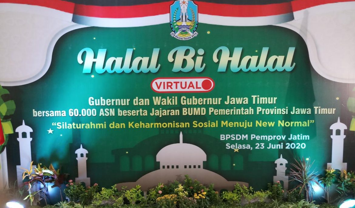 Halal Bihalal Virtual Gubernur dan Wakil Gubernur Jawa Timur Bersama 60.000 ASN beserta Jajaran BUMD Pemerintah Provinsi Jawa Timur (23 Juni 2020)
